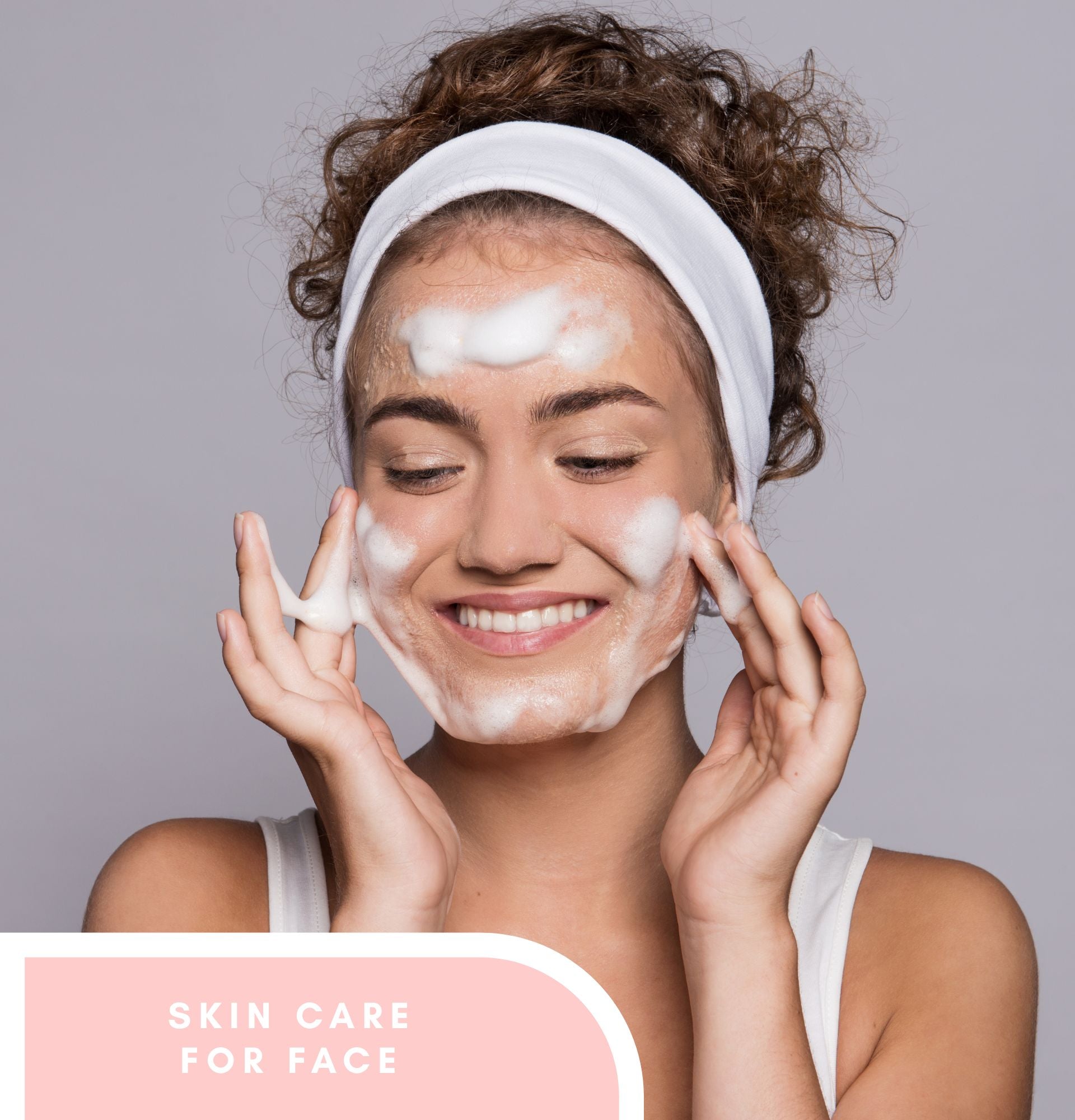 SKIN CARE For Face
